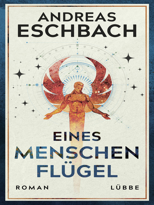 Title details for Eines Menschen Flügel by Andreas Eschbach - Wait list